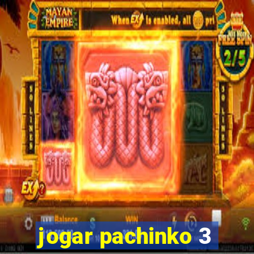 jogar pachinko 3